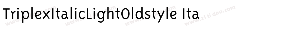 TriplexItalicLightOldstyle Italic字体转换